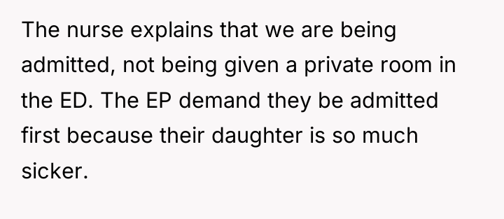 The nurse explains that we are being admitted, not being...