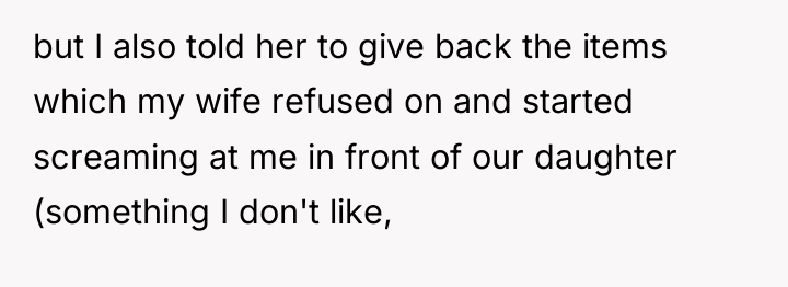 but I also told her to give back the items...