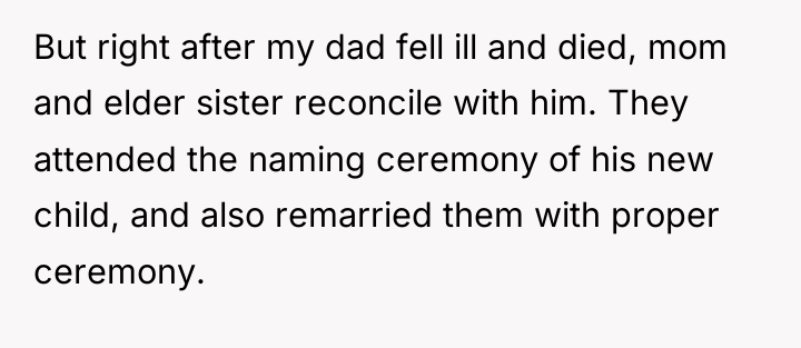 But right after my dad fell ill and died, mom...