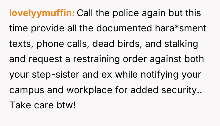 lovelyymuffin Call the police again but this time provide all...