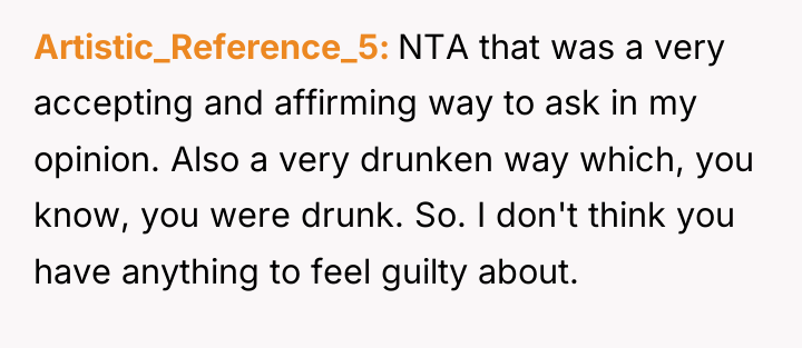 Artistic_Reference_5 NTA that was a very accepting and affirming way...