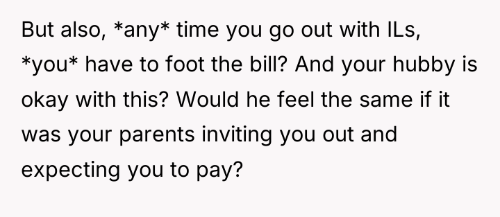 But also, *any* time you go out with ILs, *you*...