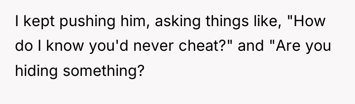 I kept pushing him, asking things like, "How do I...