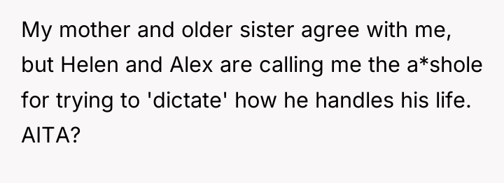 My mother and older sister agree with me, but Helen...