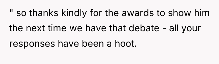 " so thanks kindly for the awards to show him...