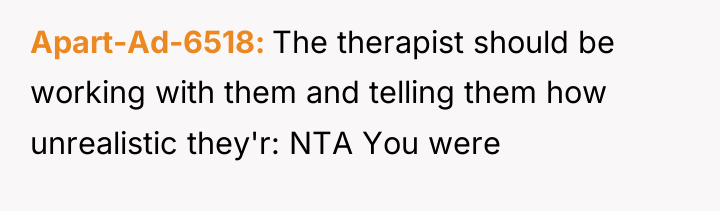 Apart-Ad-6518 The therapist should be working with them and telling...