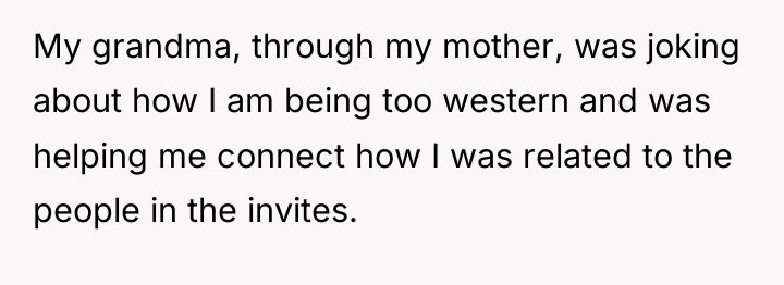 My grandma, through my mother, was joking about how I...