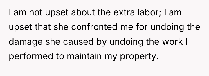 I am not upset about the extra labor; I am...