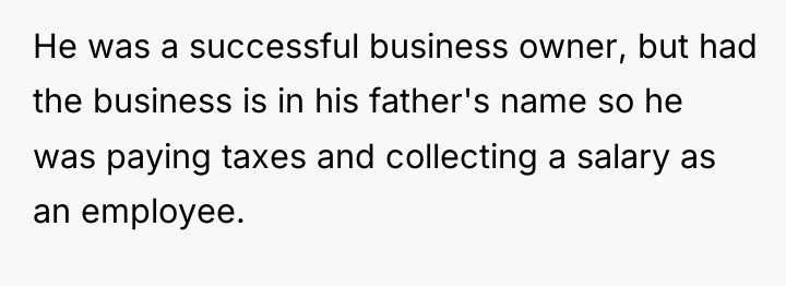 He was a successful business owner, but had the business...