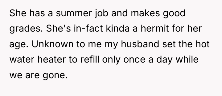 She has a summer job and makes good grades. She's...