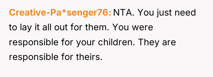 Creative-Pa*senger76 NTA. You just need to lay it all out...