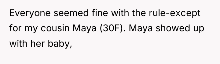 Everyone seemed fine with the rule-except for my cousin Maya...