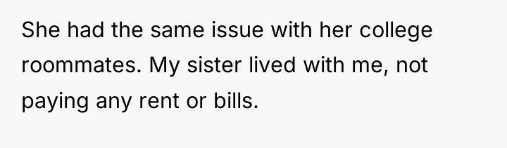 She had the same issue with her college roommates. My...