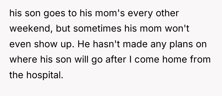 his son goes to his mom's every other weekend, but...
