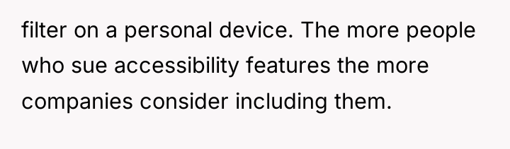 filter on a personal device. The more people who sue...