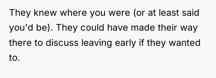 They knew where you were (or at least said you'd...