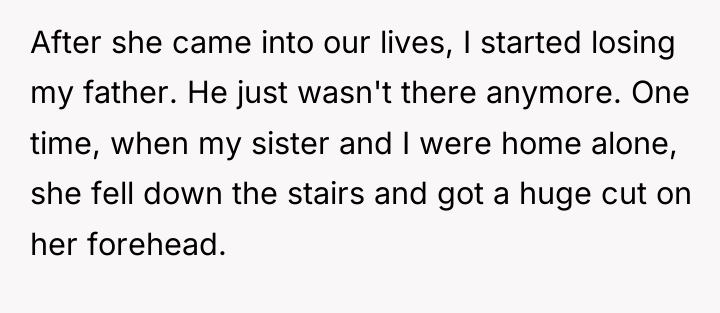 After she came into our lives, I started losing my...