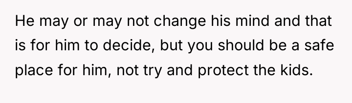 He may or may not change his mind and that...