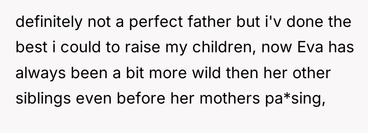 definitely not a perfect father but i'v done the best...
