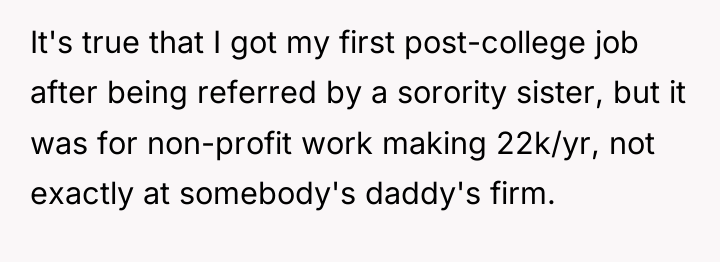 It's true that I got my first post-college job after...