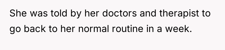 She was told by her doctors and therapist to go...