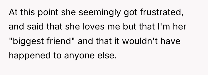 At this point she seemingly got frustrated, and said that...