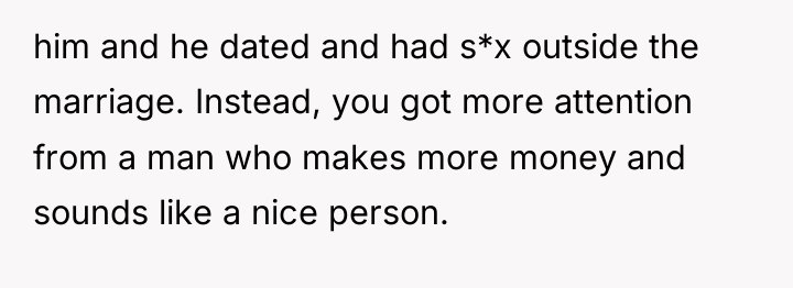 him and he dated and had s*x outside the marriage....