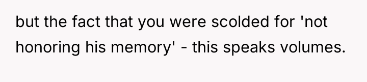 but the fact that you were scolded for 'not honoring...