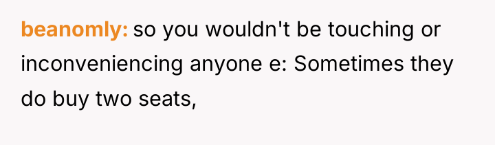 beanomly so you wouldn't be touching or inconveniencing anyone e:...