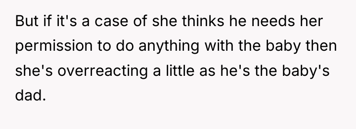 But if it's a case of she thinks he needs...