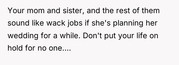 Your mom and sister, and the rest of them sound...