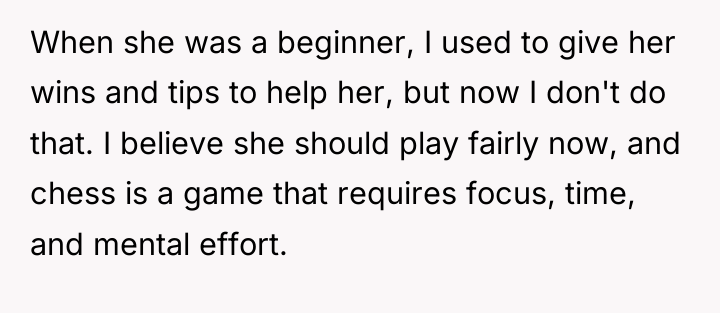 When she was a beginner, I used to give her...