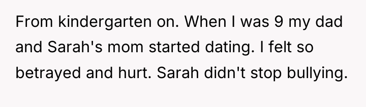 From kindergarten on. When I was 9 my dad and...