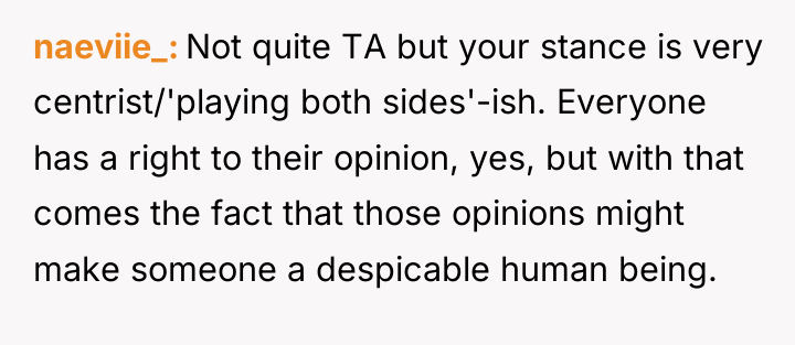 naeviie_ Not quite TA but your stance is very centrist/'playing...