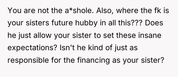 You are not the a*shole. Also, where the fk is...