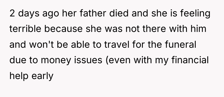 2 days ago her father died and she is feeling...