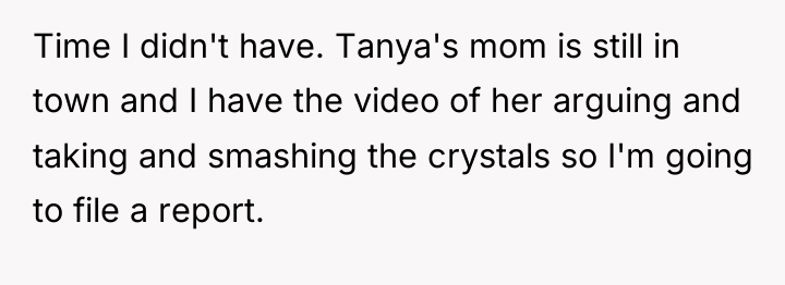 Time I didn't have. Tanya's mom is still in town...