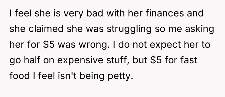 I feel she is very bad with her finances and...