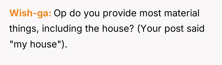 Wish-ga Op do you provide most material things, including the...