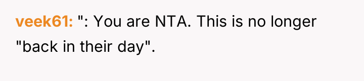 veek61 ": You are NTA. This is no longer "back...