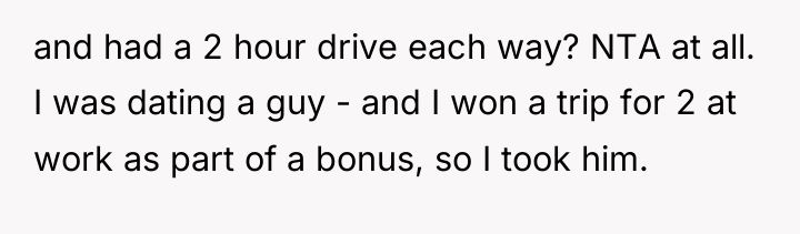 and had a 2 hour drive each way? NTA at...