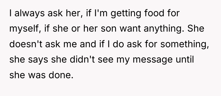 I always ask her, if I'm getting food for myself,...