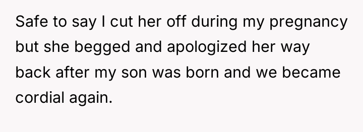 Safe to say I cut her off during my pregnancy...