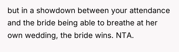 but in a showdown between your attendance and the bride...