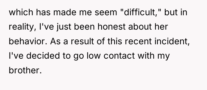 which has made me seem "difficult," but in reality, I've...