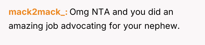 mack2mack_ Omg NTA and you did an amazing job advocating...