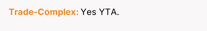 Trade-Complex Yes YTA.