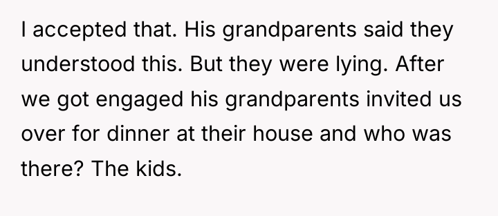 I accepted that. His grandparents said they understood this. But...