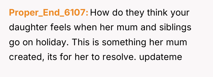 Proper_End_6107 How do they think your daughter feels when her...