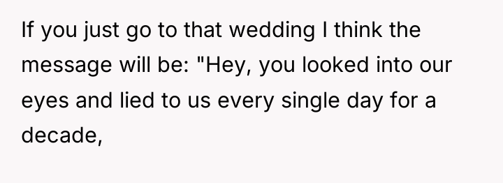 If you just go to that wedding I think the...